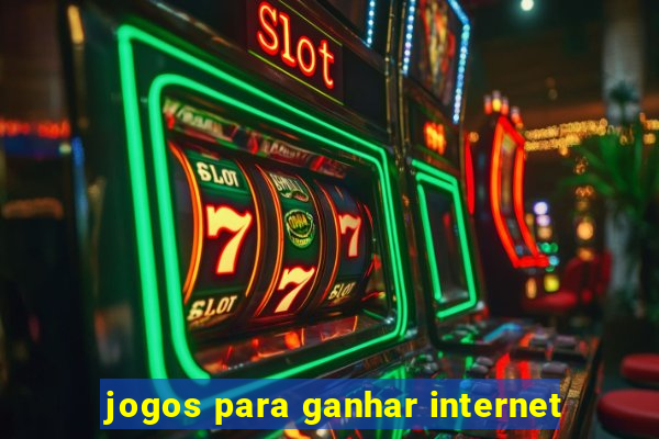 jogos para ganhar internet